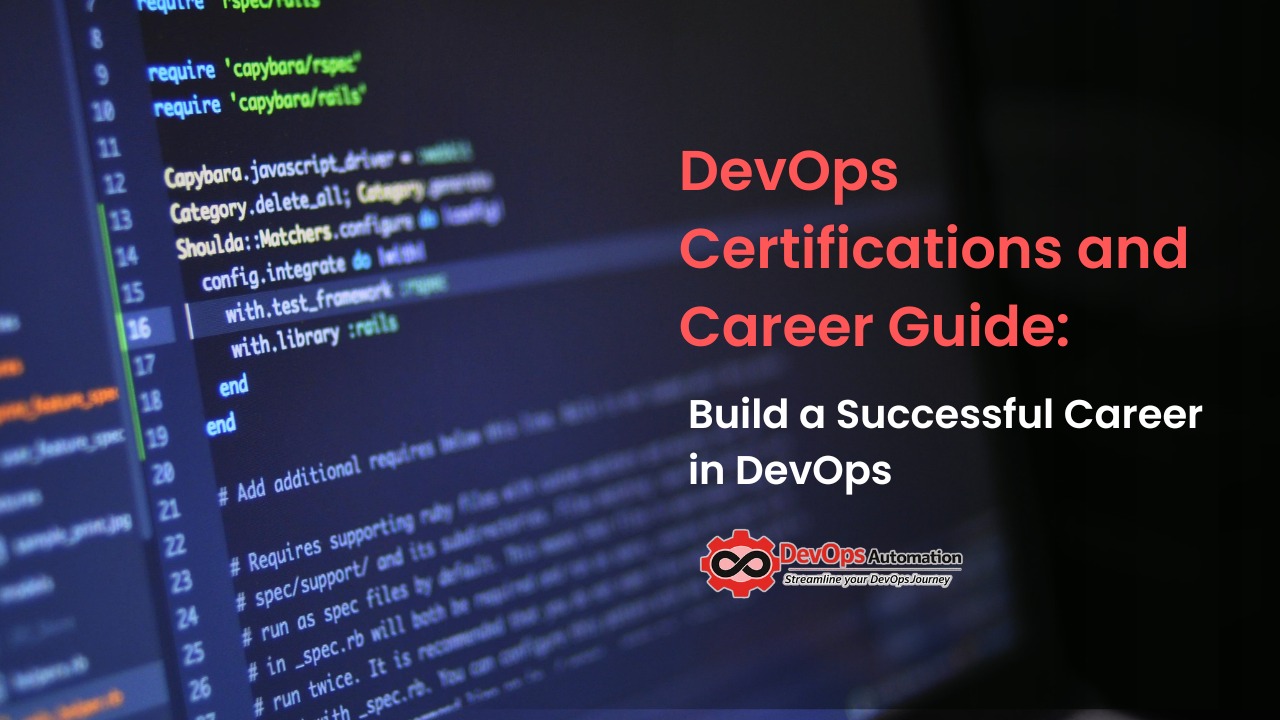 DevOps Certifications and Career Guide: Build a Successful Career in DevOps