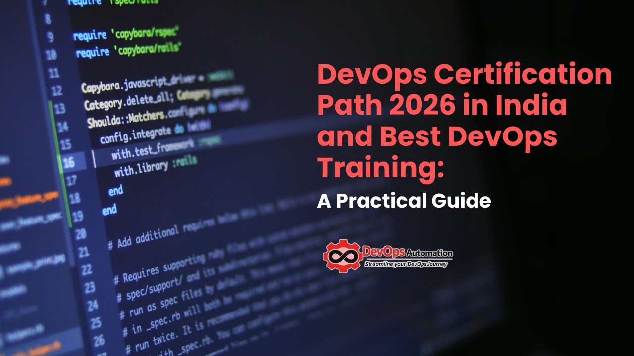 DevOps Certification Path 2026 in India and Best DevOps Training: A Practical Guide